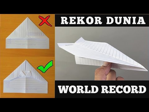 Cara Membuat Pesawat Kertas Rekor Dunia | World Record Paper Airplane