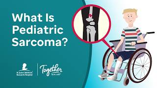 What Is Pediatric Sarcoma? | Together by St. Jude screenshot 1