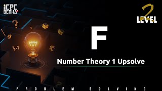 Problem F | Number theory sheet Upsolve