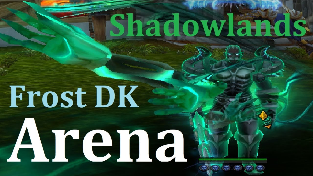 Frost Death Knight - Shadowlands Arena PvP - Level 60 "Beta"
