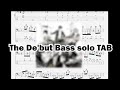 The debut bass solo bass tab