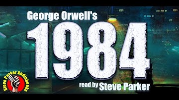 Nineteen Eighty Four complete graphic audiobook read by Steve Parker