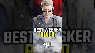 Best Wesker Build in DBD!