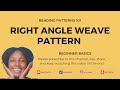 Right Angle Weave Pattern for Beginners