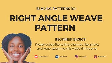 Right Angle Weave Pattern for Beginners