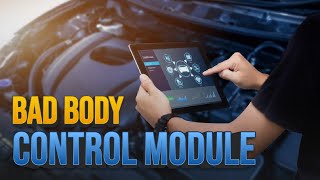 Symptoms of a Bad Body Control Module (+ How to Fix)