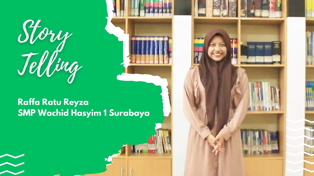 Story Telling_Raffa Ratu Reyza_SMP Wachid Hasyim 1 Surabaya