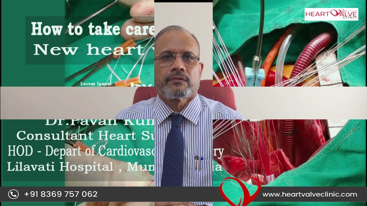 How to take care of new heart valve.