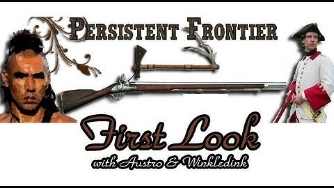Persistent Frontier - First Look