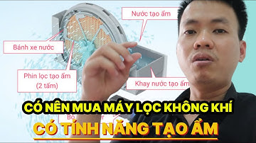 Có Nên Mua Máy Lọc Không Khí Tích Hợp Tạo Ẩm | Những Điều Ít Ai Nói!