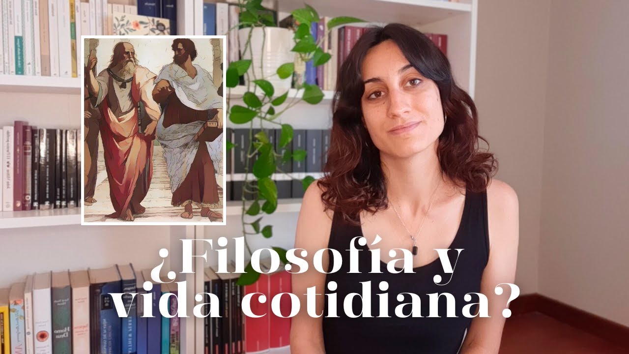 Ideas para acercar la filosofía a nuestra vida cotidiana - YouTube