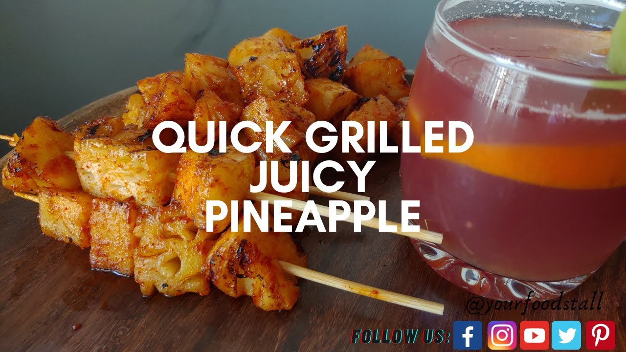 Grilled Pineapple | Tandoori Pineapple | Grilled Pineapple Recipe | Your Food Stall