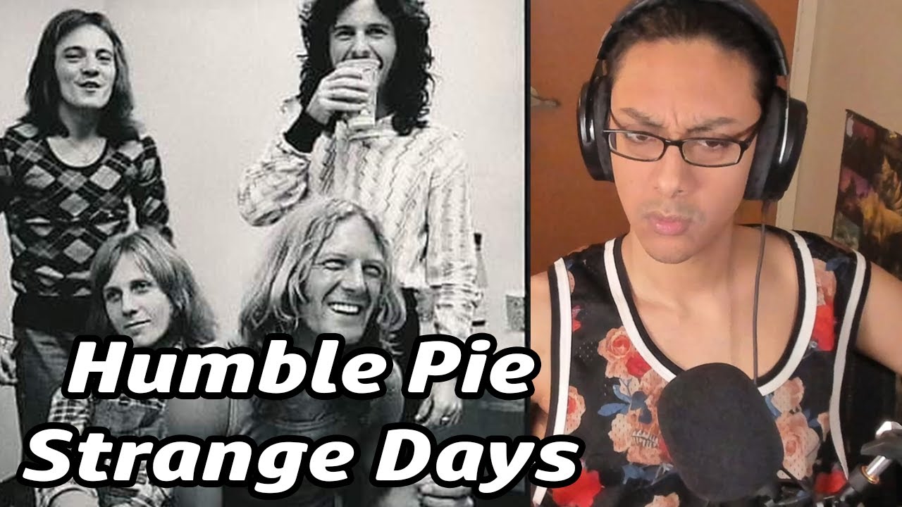 AWESOME BLUES VOICE! Humble Pie Strange Days Reaction YouTube