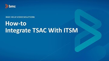 BMC TrueSight Automation Console (TSAC): How to integrate TSAC with ITSM