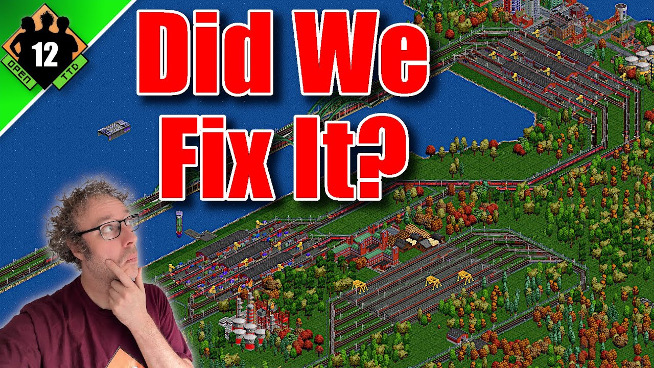 We Tried to Fix Everything - OpenTTD Let's Play S12 #12