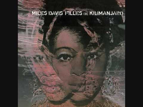 Miles Davis - Filles de Kilimanjaro (2/2)