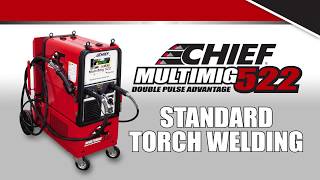 Chief MULTIMIG 522 Training: Standard Welding