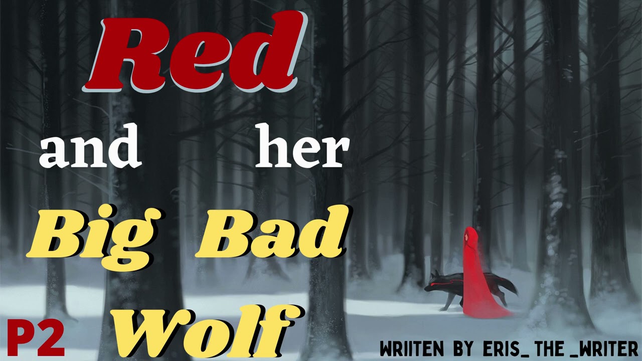 Red and Her Big Bad Wolf 🐺 Part 2 [ M4F ] [ Male Tsundere ] [ Noir ? ] [ Ranger x Listener ]