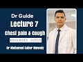 Dr Guide Lecture 7 |Chest pain,Cough, SOB Audio Enhancement
