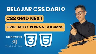 Belajar CSS Dari Nol: Grid Auto Rows & Auto Columns (Coding di VS Code) | Episode 17