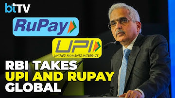 RBI Expands UPI, RuPay Globally, Focuses On Cross-Border Payments And Digital Currency
