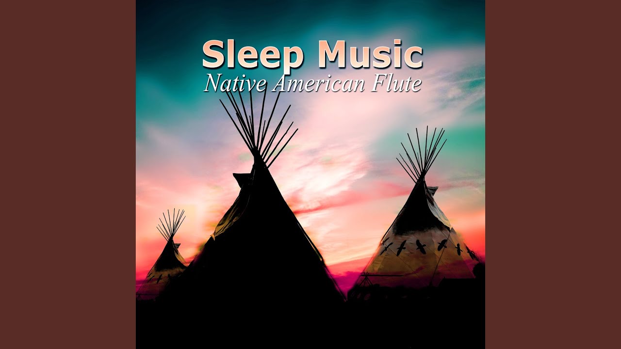 Sleep Music Native American Flute YouTube