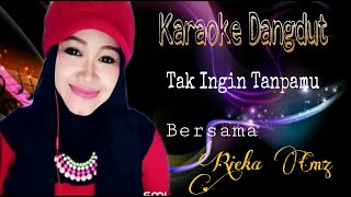 Tak Ingin Tanpamu | Rieka Cmz | Karaoke Smule Online | Duet cowok Cewek