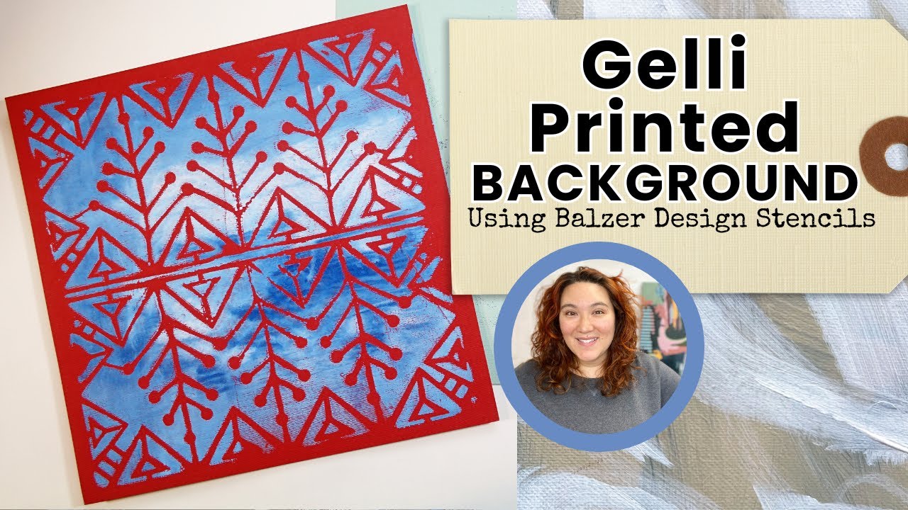 Balzer Designs: Gelli Printing with Purpose