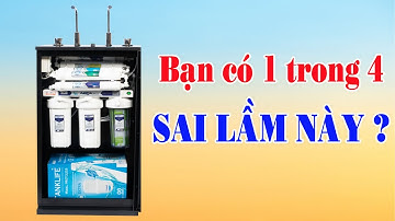 4 Sai Lầm Về  MÁY LỌC NƯỚC Hiện Nay