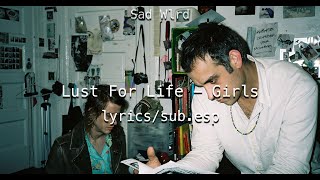 Lust For Life - Girls (lyrics/sub.esp) Resimi