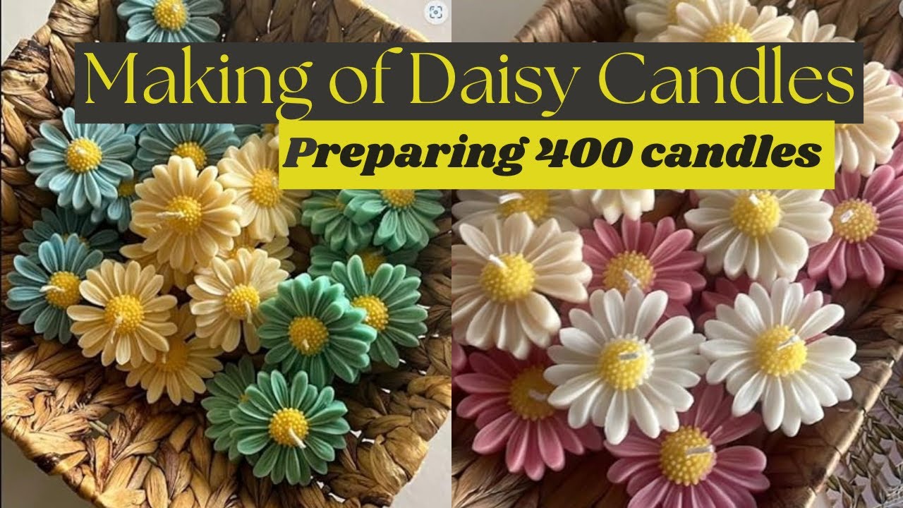 Daisy Candle Making | Preparing A bulk order of 400 daisy candles