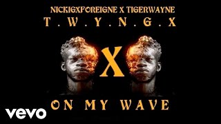 Nick Xone - On My Wave