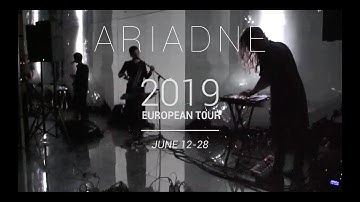 ARIADNE 2019 EU TOUR TEASER