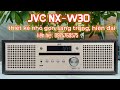 Dàn mini JVC NX-W30 thiết kế nhỏ gọn, sang trọng, hiện đại. Âm thanh mạnh mẽ và chi tiết
