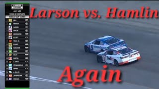 Larson AND Hamlin Going At It Again At Nashville