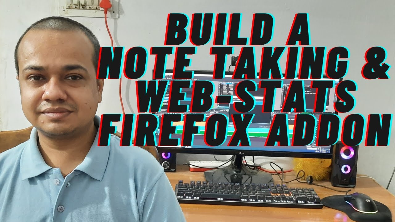Build A Firefox Extension -  Note Taking & Web-stats Firefox Addon