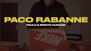 Paulo & Efecto Humano - PACO RABANNE (Videoclip by Julián Avella)
