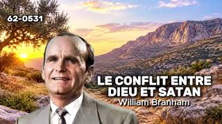🔴 LE CONFLIT ENTRE DIEU ET SATAN FRN 62-0531 / WILLIAM BRANHAM