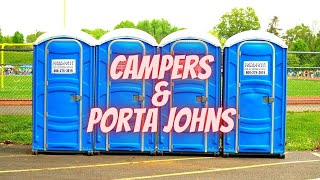 Never get locked in the Porta-John, I mean Camper!!