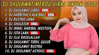Kumpulan Sholawat Terbaru 2026 | DJ Sholawat Lembut Menenangkan Hati