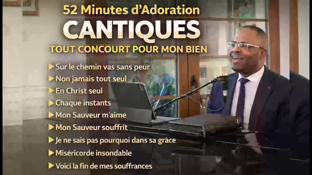 52 Minutes d’Adoration | Cantiques Chrétiens du message – Adoration 2026 Cantiques  pour La prière