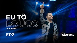 Mano Walter - Eu Tô Louco (Clipe Oficial)