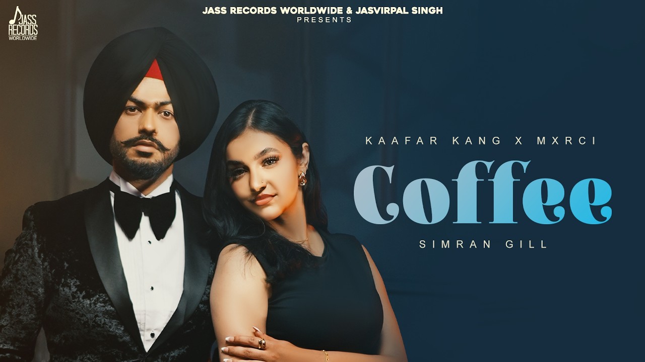 Watch Coffee (Official Video) Kaafar Kang | Mxrci | Romantic Song 2024 | Jass Records worldwide on YouTube Watch Coffee (Official Video) Kaafar Kang | Mxrci | Romantic Song 2024 | Jass Records worldwide on YouTube