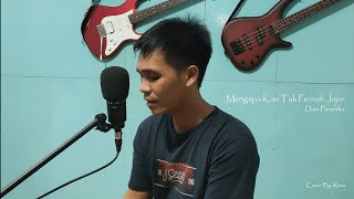 Mengapa Kau Tak Pernah Jujur - Reggae Cover By Reza