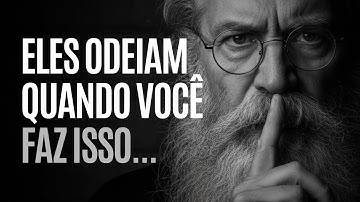 3 COISAS Que os MANIPULADORES ODEIAM | Estoicismo Prático