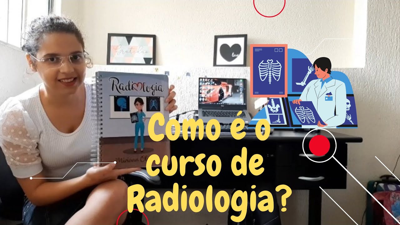 CURSO TÉCNICO DE RADIOLOGIA; VANTAGENS, VALORES, GRADE CURRICULAR. POR ...