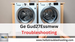 GE GUD27ESSMWW Troubleshooting: Fix Common Issues Fast!