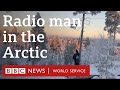 The radio man listening to the world from the Arctic - BBC World Service