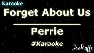 Perrie - Forget About Us Karaoke