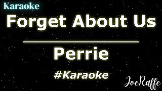 Perrie - Forget About Us (Karaoke)